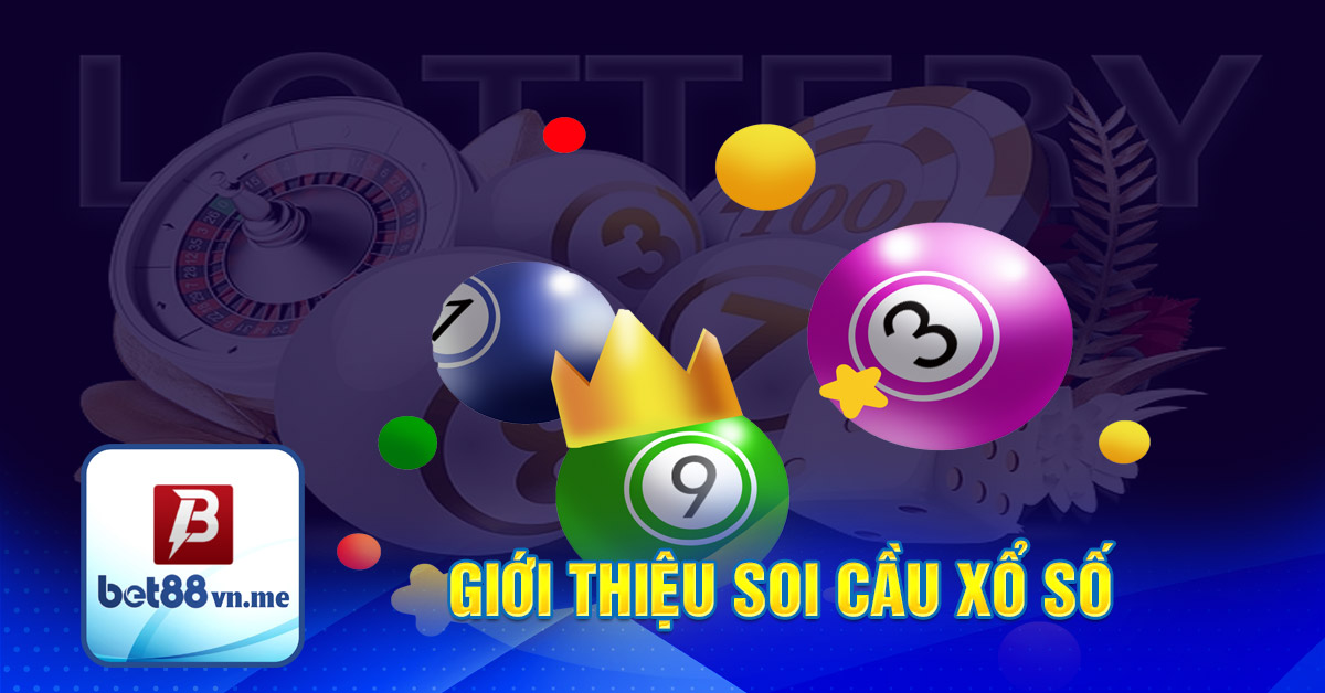 Giới thiệu soi cầu xổ số